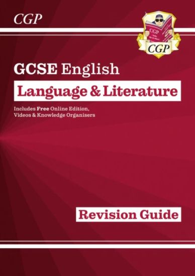 GCSE English LanguageLiterature Revision Guide (includes Online Edition and Videos)