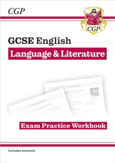 GCSE English LanguageLiterature Exam Practice Workbook (includes Answers)
