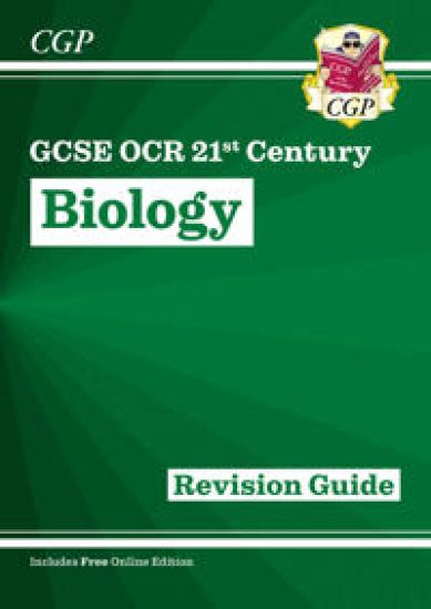 GCSE Biology: OCR 21st Century Revision Guide (with Online Edition)