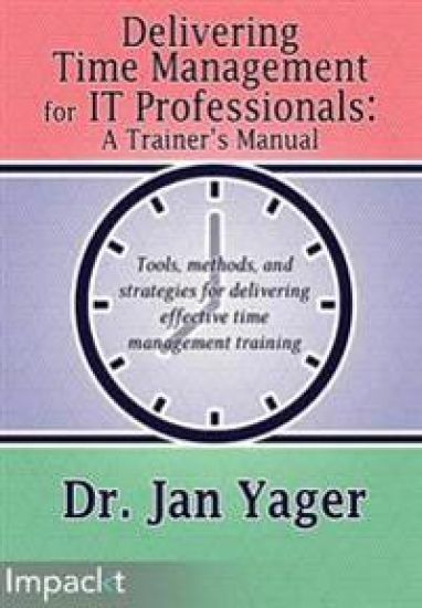 Delivering Time Management for IT Professionals