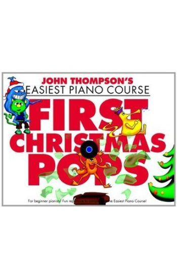John Thompson's Piano Course First Christmas Pops