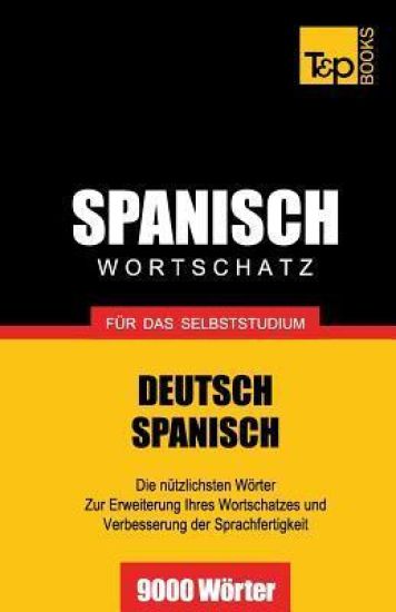 Spanischer Wortschatz für das Selbststudium - 9000 Wörter