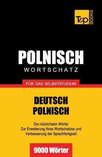 Polnischer Wortschatz für das Selbststudium - 9000 Wörter