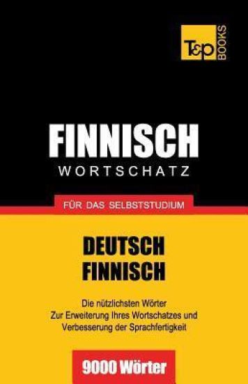 Finnischer Wortschatz für das Selbststudium - 9000 Wörter