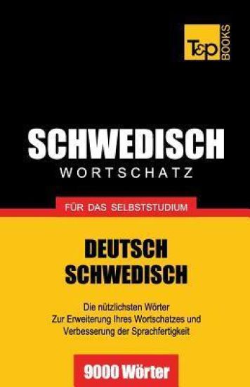 Schwedischer Wortschatz für das Selbststudium - 9000 Wörter