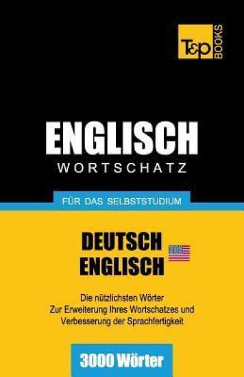 Englischer Wortschatz (AM) für das Selbststudium - 3000 Wörter
