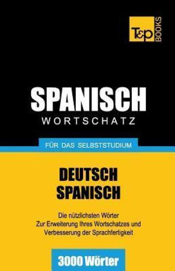 Spanischer Wortschatz für das Selbststudium - 3000 Wörter