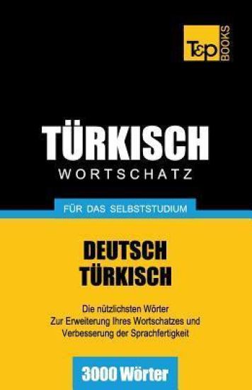 Türkischer Wortschatz für das Selbststudium - 3000 Wörter