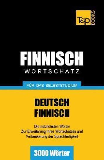 Finnischer Wortschatz für das Selbststudium - 3000 Wörter