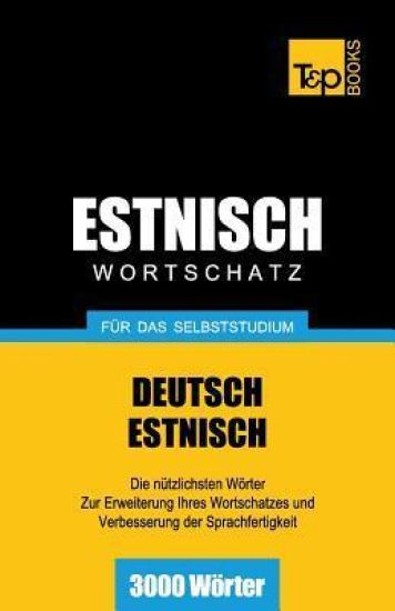 Estnischer Wortschatz für das Selbststudium - 3000 Wörter