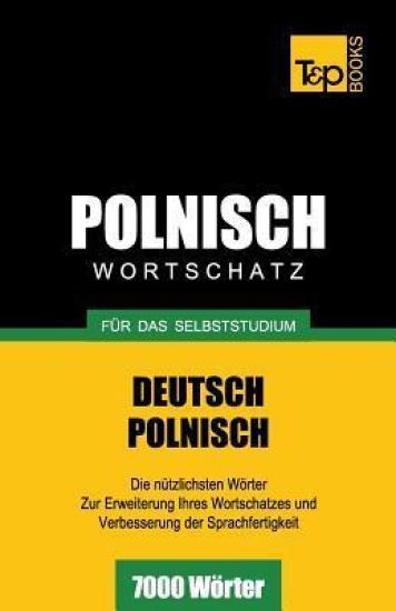 Polnischer Wortschatz für das Selbststudium - 7000 Wörter
