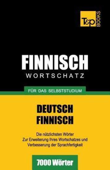 Finnischer Wortschatz für das Selbststudium - 7000 Wörter