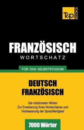Französischer Wortschatz für das Selbststudium - 7000 Wörter
