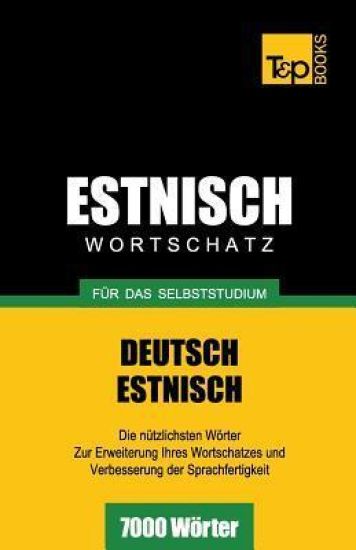Estnischer Wortschatz für das Selbststudium - 7000 Wörter