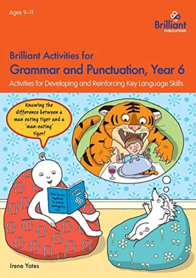 Brilliant Activities for Grammar and Punctuation, Year 6