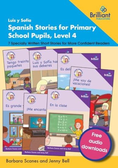 Luis y Sofía Spanish Stories for Primary School Pupils, Level 4
