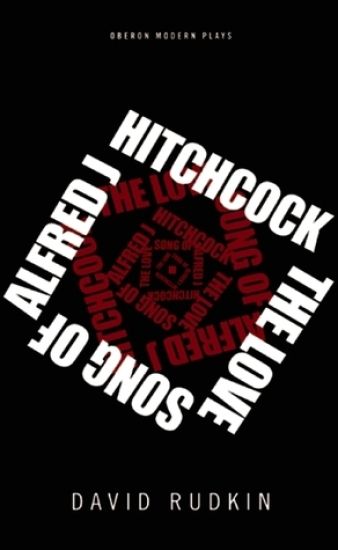 The Lovesong of Alfred J Hitchcock