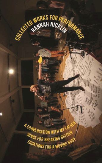 Hannah Nicklin: Collected Works for Performance