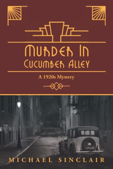 Murder in Cucumber Alley: A 1920s Mystery
