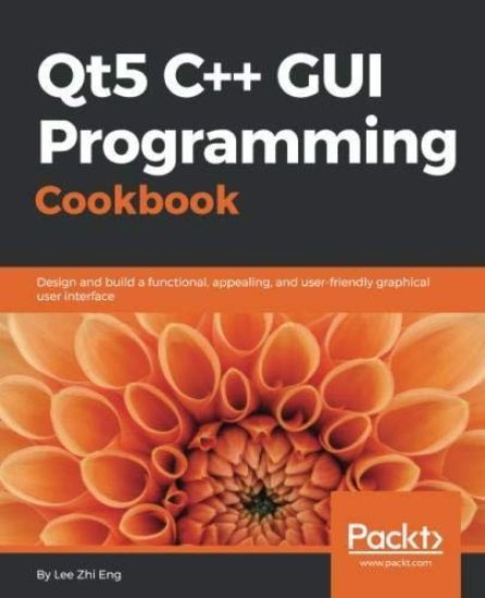 Qt5 C++ GUI Programming Cookbook