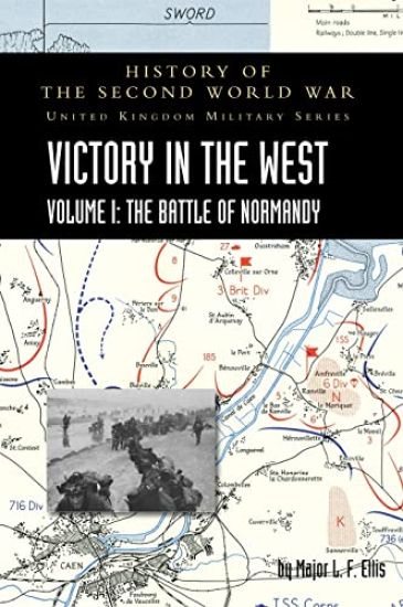 Victory in the West Volume I