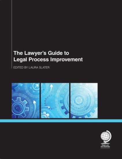 Lawyer's Guide to Legal Process Improvement