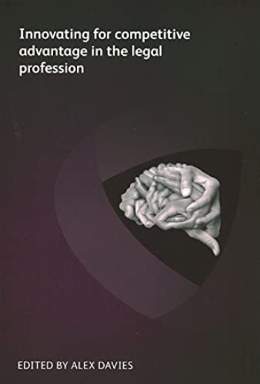 Innovating for competitive advantage in the legal profession