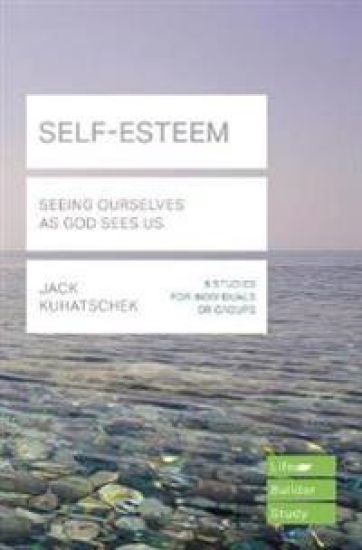 Self-Esteem (Lifebuilder Study Guides)