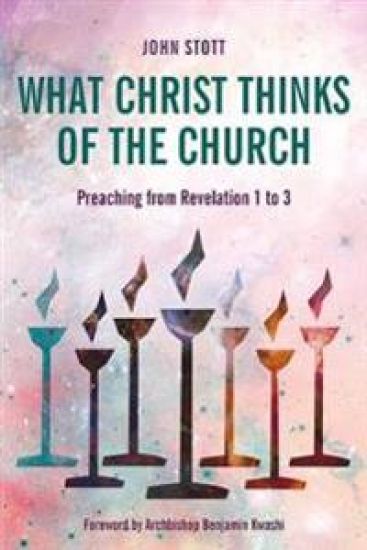 What Christ Thinks of the Church