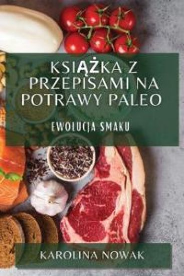 Ksiazka z Przepisami na Potrawy Paleo