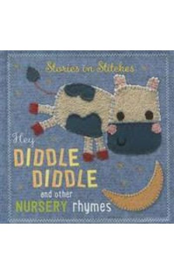 Hey Diddle Diddle and Other Nursery Rhymes