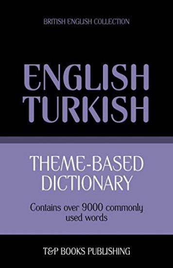 Theme-based dictionary British English-Turkish - 9000 words
