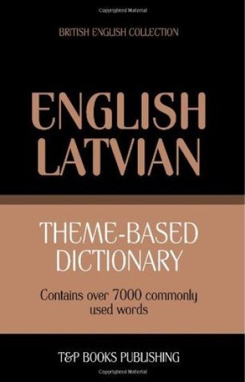 Theme-based dictionary British English-Latvian - 7000 words