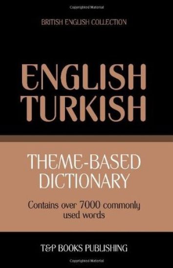 Theme-based dictionary British English-Turkish - 7000 words