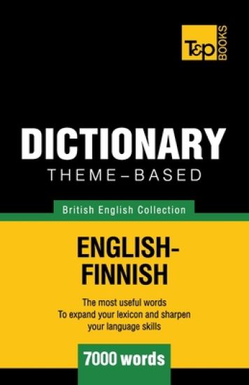 Theme-based dictionary British English-Finnish - 7000 words