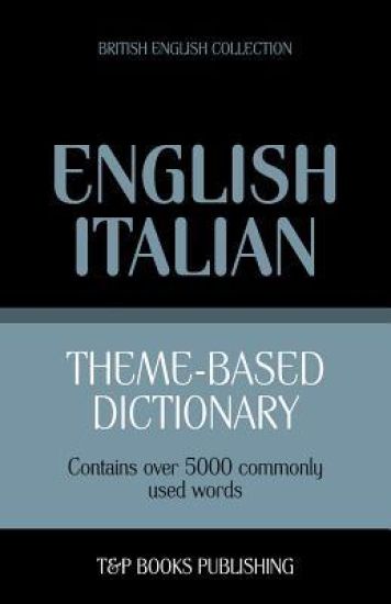 Theme-based dictionary British English-Italian - 5000 words
