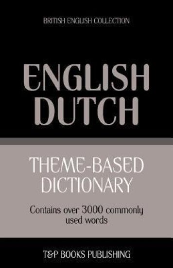 Theme-based dictionary British English-Dutch - 3000 words