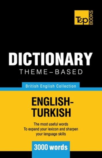 Theme-based dictionary British English-Turkish - 3000 words