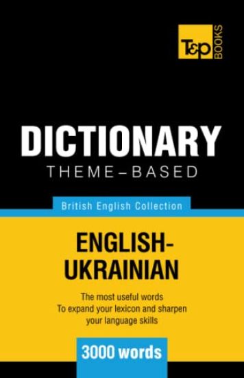 Theme-based dictionary British English-Ukrainian - 3000 words