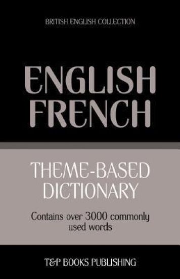 Theme-based dictionary British English-French - 3000 words