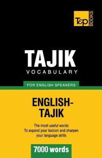 Tajik vocabulary for English speakers - 7000 words
