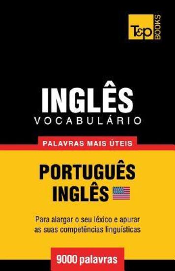 Vocabulário Português-Inglês americano - 9000 palavras mais úteis