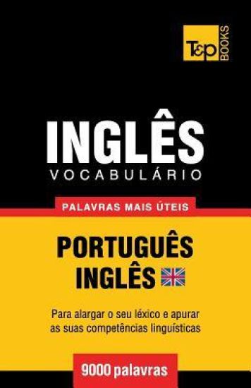 Vocabulário Português-Inglês britânico - 9000 palavras mais úteis