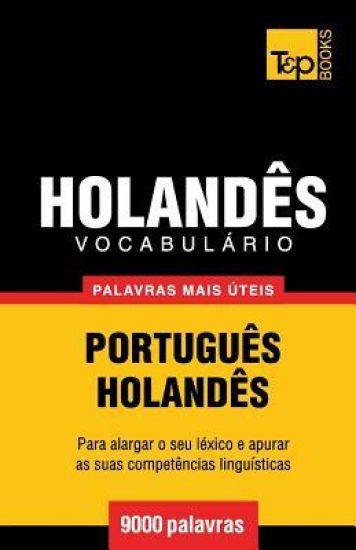Vocabulário Português-Holandês - 9000 palavras mais úteis