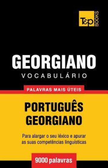 Vocabulário Português-Georgiano - 9000 palavras mais úteis