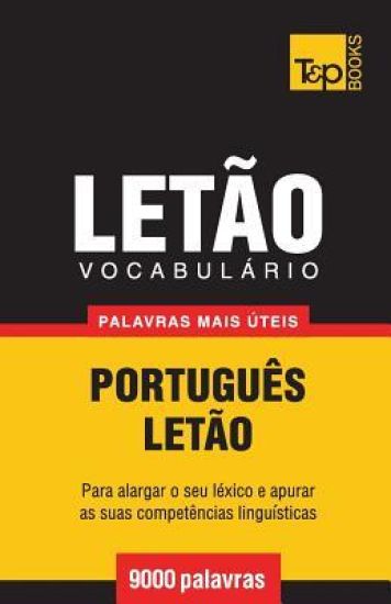 Vocabulário Português-Letão - 9000 palavras mais úteis