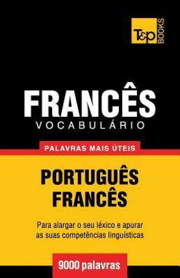 Vocabulário Português-Francês - 9000 palavras mais úteis