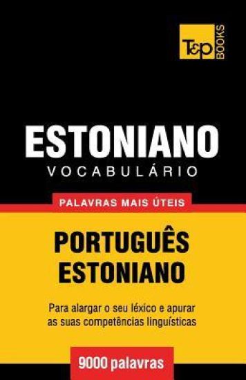 Vocabulário Português-Estoniano - 9000 palavras mais úteis