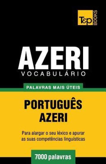 Vocabulário Português-Azeri - 7000 palavras mais úteis