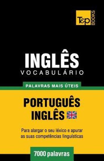 Vocabulário Português-Inglês britânico - 7000 palavras mais úteis
